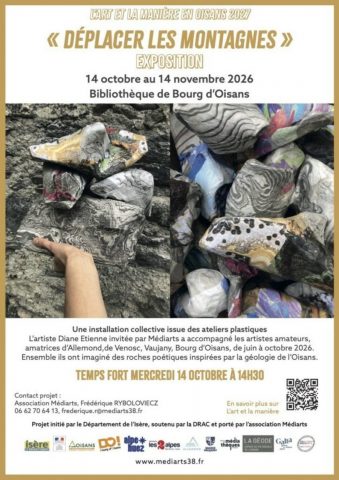 Tentoonstelling: kunst en cultuur in Oisans „Bergen verzetten“_Le Bourg-d’Oisans